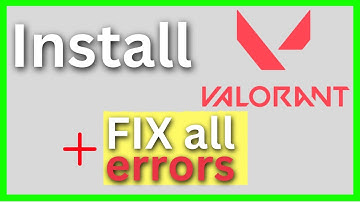How to Install Valorant Without Any Error | 100% Working Fix 2025