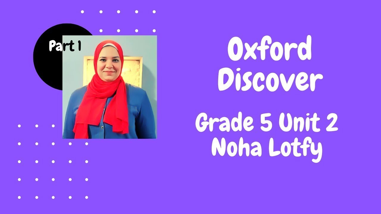 Oxford Discover Grade 5 Unit 2 P.2 منهج أوكسفورد الصف الخامس الوحدة