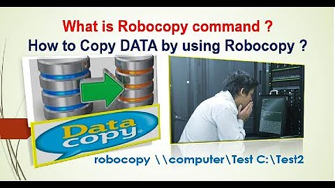 What is Robocopy command ? How to Copy DATA on Network by using Robocopy ?