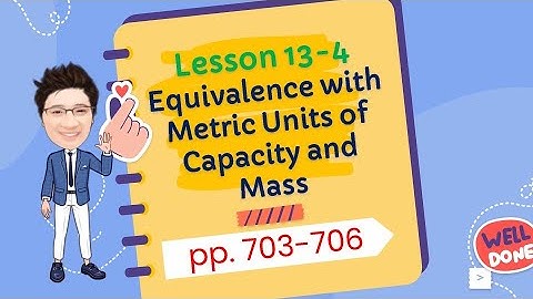 Equivalence With Metric Units of Capacity and Mass