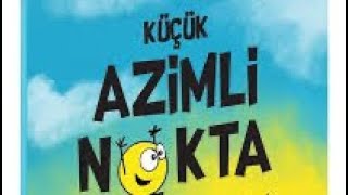 Azimli nokta #seslimasal#turkishstory#uykumasalları#hikaye#seslikitapokuma#çocukmasalları