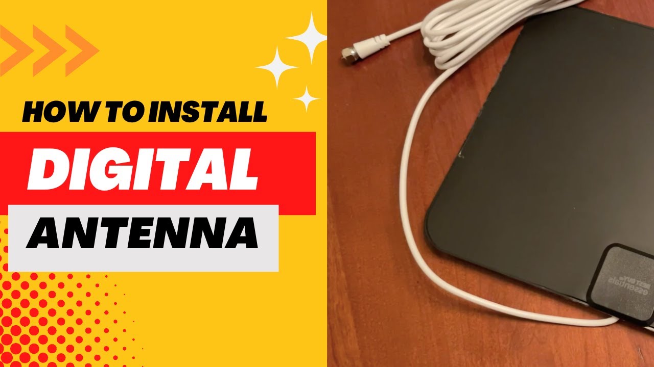 How to Install a Digital Antenna on Your Smart TV 