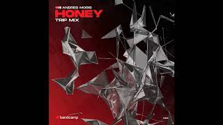 Andrés Moris - Honey (Trip Mix)