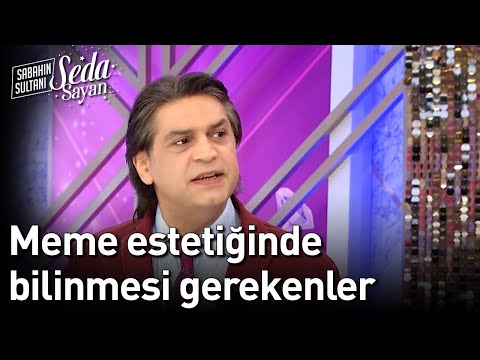 Meme Estetiği Hakkında Bilinmesi Gerekenler - Sabahın Sultanı Seda Sayan