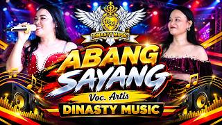 Abang Sayang .VOC.Artis DINASTY MUSIC.OWNER:Firdaus Paradise.WA : 0852 7947 0232.tv palembang