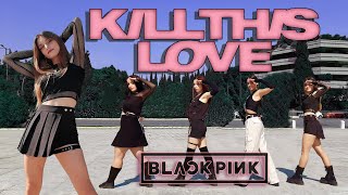 [KPOP IN PUBLIC GREECE] BLACKPINK  'Kill This Love' 5th YEAR ANNIVERSARY | Dance Cover by ABYSS