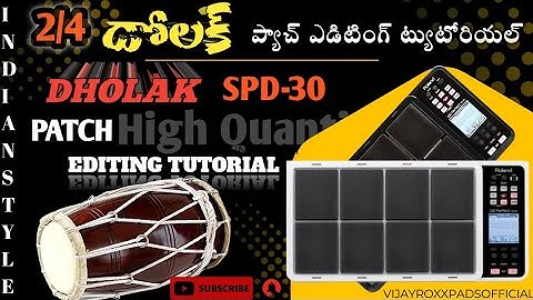 || ROLAND OCTAPAD SPD30 || 2/4 DHOLAK PATCH EDITING TUTORIAL