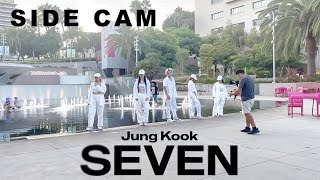 [KPOP IN PUBLIC - Side Cam] 정국 (Jung Kook) - 'Seven (feat. Latto)' | Cover by HUSH LA