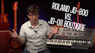 Roland JD-800 vs. JD-08 Boutique