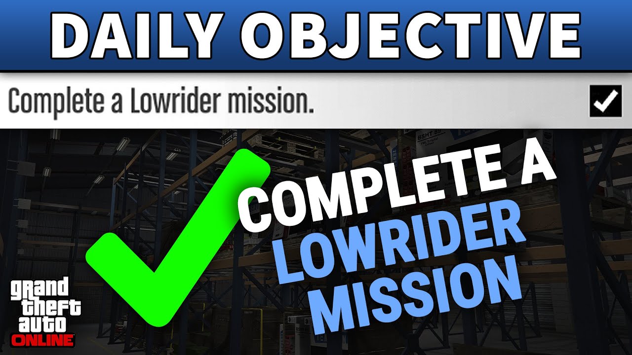 Complete a Lowrider Mission DAILY OBJECTIVE GUIDE (GTA ONLINE) YouTube