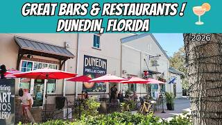 DUNEDIN, FLORIDA ! - Great Restaurants & Bars ! 2026