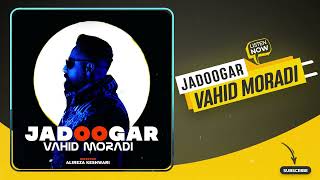 Vahid Moradi - Jadoogar | OFFICIAL TRACK وحید مرادی - جادوگر