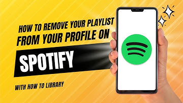 How To Remove Your Playlist From Your Profile On Spotify - Easy 2024