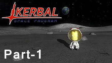 Kerbal Space Program - Part 1
