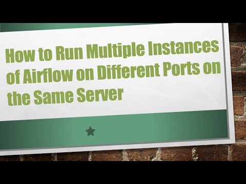 How to Run Multiple Instances of Airflow on Different Ports on the Same Server