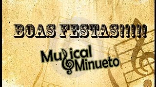 Video thumbnail of ".:BOAS FESTAS MUSICAL MINUETO:."