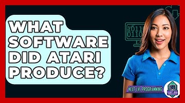 What Software Did Atari Produce? - Next LVL Programming
