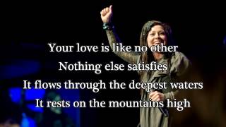 Only Your Love - Kari Jobe (Worship Song with Lyrics) 2014 New Album chords