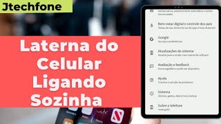 DESATIVAR LANTERNA LIGANDO SOZINHA EM PÚBLICO screenshot 4