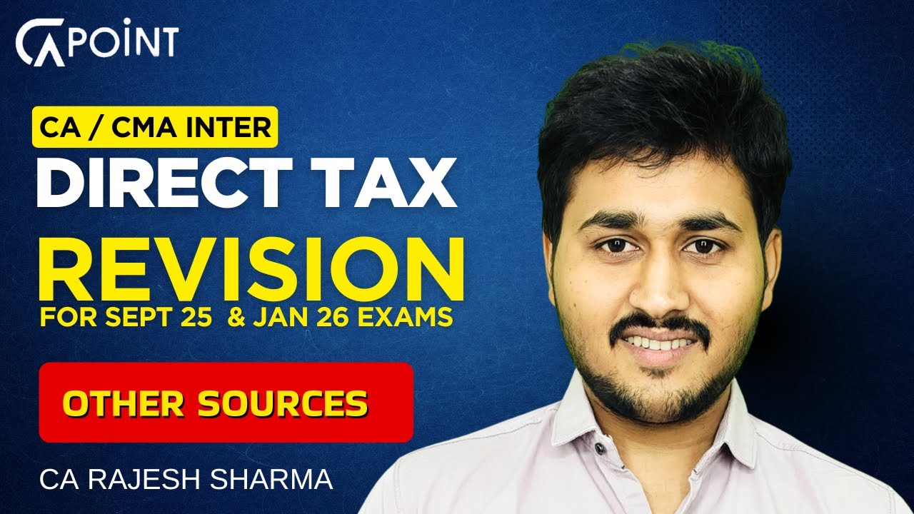 CA Inter Direct Tax Revision Of Other Sources Lecture 7 for Sep 25 ...