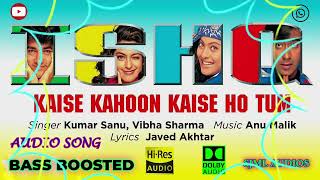 Download Lagu Kaise Kahoon Kaise Ho Tum - Ishq - Anu Malik - Bass Boosted - Hi Res Audio Song MP3 Download Lagu Kaise Kahoon Kaise Ho Tum - Ishq - Anu Malik - Bass Boosted - Hi Res Audio Song MP3