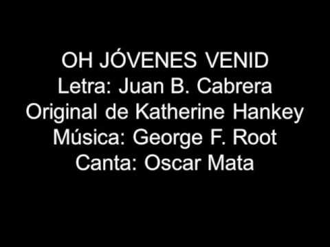 (51 Himnario) ¡Oh, Jóvenes Venid! ザカパ