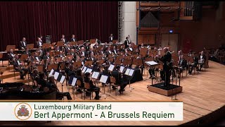 Bert appermont - a brussels requiem performed by the luxembourg
military band on 31st january 2018. conductor: major jean-claude braun