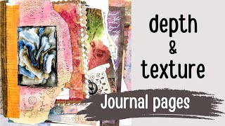 Techniques to Add Depth and Texture 🔸 Collage art journal pages