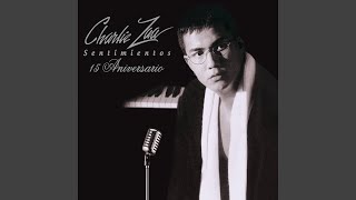 Video thumbnail of "Charlie Zaa - Nostalgias: No Me Toquen Ese Vals / Reminiscencias"