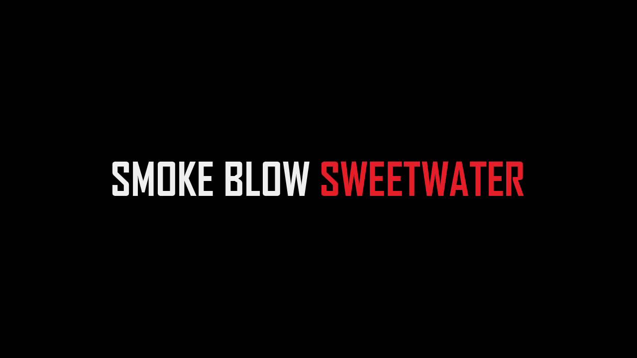 Smoke Blow - Sweetwater (B-Side)