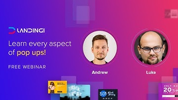 Learn every aspect of Pop Ups with Landingi Experts