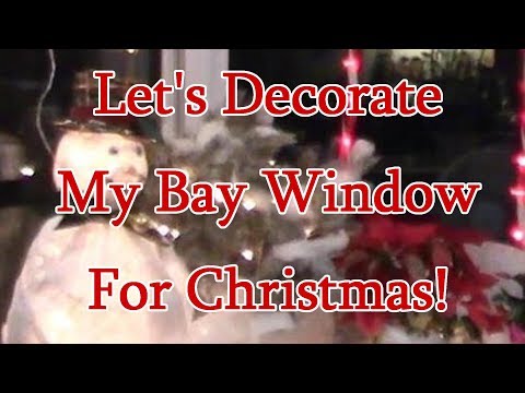 Let's Decorate My Bay Window For Christmas!!