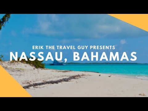 Nassau Bahamas Overview  | Vacation Travel Video Guide