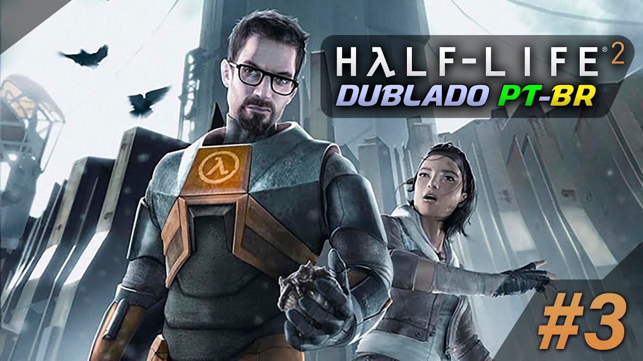 A Cidade Fantasma de Ravenholm - Half-Life 2 Dublado (PT-BR) - Parte #3 (RE-UP)