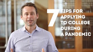 7 Tips for Applying to College During a Pandemic