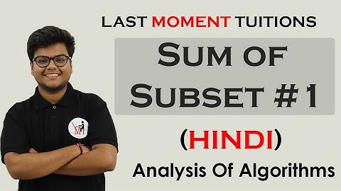Sum of Subsets Problem  Explained in Hindi  #1 | Backtracking