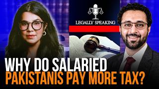 Why Do Salaried Pakistanis Pay More Tax In Pakistan?