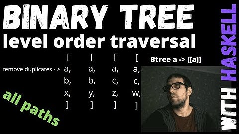 Binary tree level order traversal with haskell
