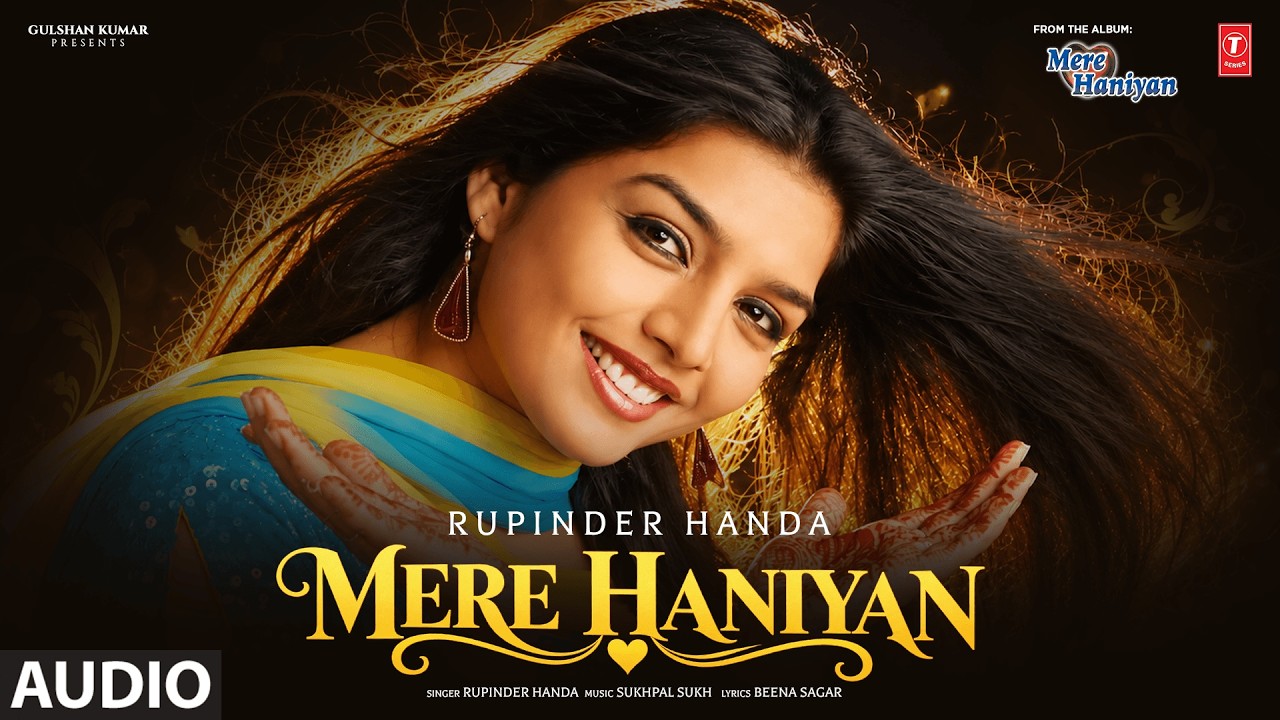 MERE HANIYAN (Full Song) | RUPINDER HANDA | Evergreen Old Punjabi Songs | T-Series