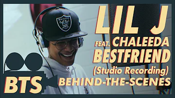 Lil J feat. Chaleeda - Bestfriend Studio Recording [BTS]