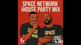 Space Network   iHouse Party Mix (Gagasi FM)