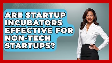 Are Startup Incubators Effective for Non-Tech Startups? | Founders Supporting Founders News