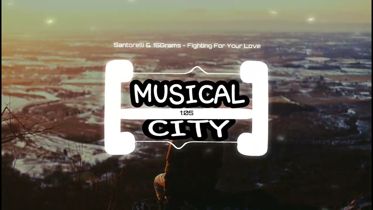 Santorelli & 15Grams - Fighting For Your Love [House Free Release]