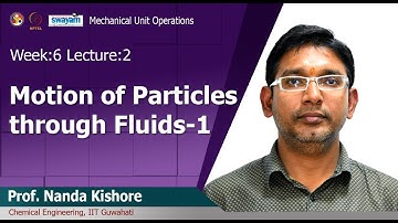 Lec 18: Motion of Particles through Fluids