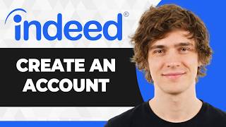 How to Create an Account on Indeed (Step By Step) (2026 Guide)