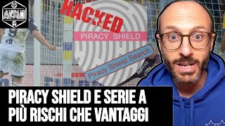 Piracy Shield e pirateria Serie A: funziona davvero? Rischi e problemi ||| Avsim Out