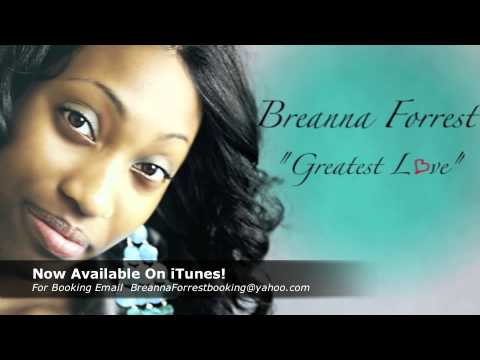 Breanna Forrest "Greatest Love"