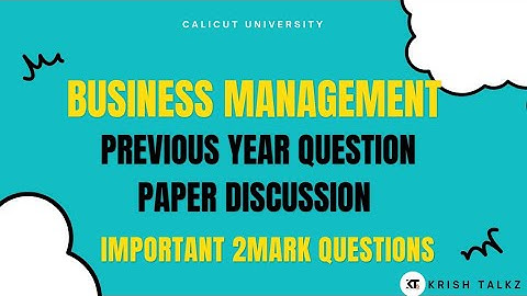 Calicut University 1st Sem Business Management Important 2 mark Questions Including Last Chapter
