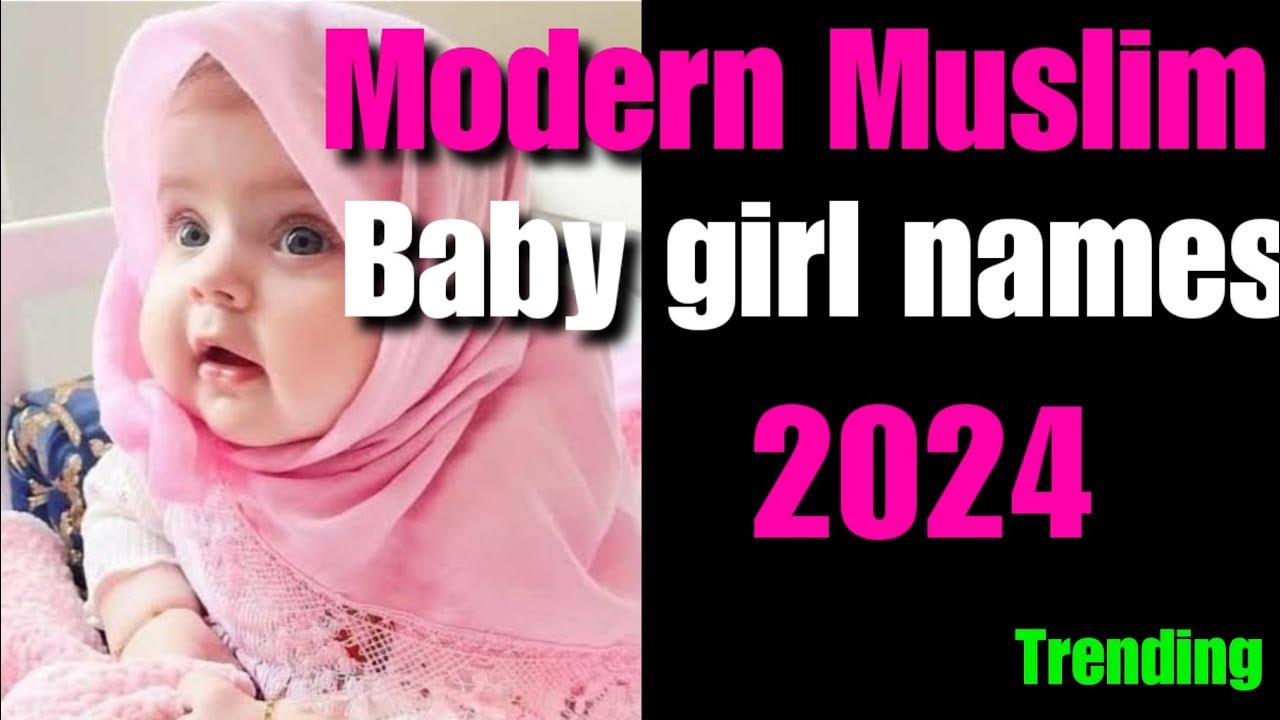 modern-muslim-baby-girl-names-cute-muslim-names-with-meaning-trending