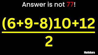 99% Get This WRONG! Can YOU Solve It (PEMDAS Trick)